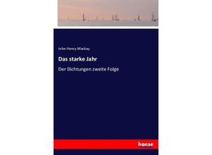 9783744650182 - Das starke Jahr - John H Mackay Kartoniert (TB)