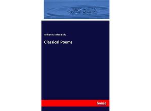 9783744651912 - Classical Poems - William Entriken Baily Kartoniert (TB)