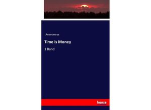 9783744653800 - Time is Money - Heinrich Preschers Kartoniert (TB)