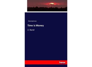 9783744653817 - Time is Money - Heinrich Preschers Kartoniert (TB)