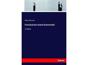 9783744653831 - Französische Schul-Grammatik - Albert Benecke Kartoniert (TB)