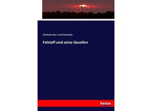 9783744653893 - Falstaff und seine Gesellen - Hermann Kurz Paul Konewka Kartoniert (TB)