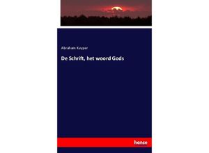 9783744654142 - De Schrift het woord Gods - Abraham Kuyper Kartoniert (TB)