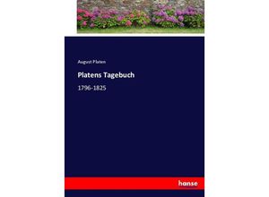 9783744655460 - Platens Tagebuch - August Graf Von Platen Kartoniert (TB)