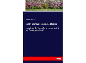 9783744655859 - Simon Grunaus preussische Chronik - Simon Grunau Kartoniert (TB)