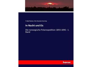 9783744657020 - In Nacht und Eis - Fridtjof Nansen Otto Neumann Sverdrup Kartoniert (TB)