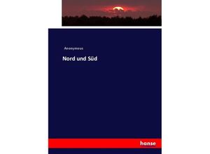 9783744658539 - Nord und Süd - Heinrich Preschers Kartoniert (TB)