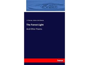 9783744659208 - The Forest Light - J R Ramsay Andrew John Ramsay Kartoniert (TB)