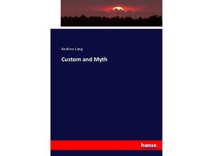 9783744659512 - Custom and Myth - Andrew Lang Kartoniert (TB)