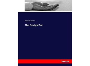 9783744659925 - The Prodigal Son - Michael Müller Kartoniert (TB)