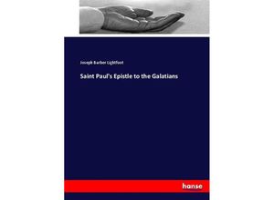 9783744661157 - Saint Pauls Epistle to the Galatians - Joseph Barber Lightfoot Kartoniert (TB)