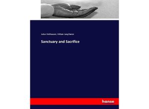 9783744662949 - Sanctuary and Sacrifice - Julius Wellhausen William Lang Baxter Kartoniert (TB)