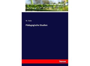 9783744663038 - Pädagogische Studien - W Rein Kartoniert (TB)