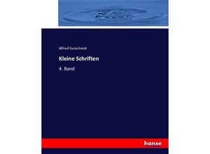 9783744663830 - Kleine Schriften - Alfred Gutschmid Kartoniert (TB)