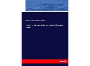 9783744665186 - The Art of the Stage as Set out in Lambs Dramatic Essays - Charles Lamb Percy Hetherington Fitzgerald Kartoniert (TB)