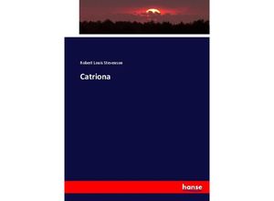 9783744666350 - Catriona - Robert Louis Stevenson Kartoniert (TB)