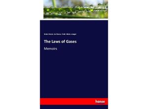 9783744666411 - The Laws of Gases - Robert Boyle Carl Barus Émile Hilaire Amagat Kartoniert (TB)