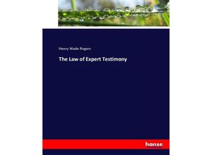 9783744667128 - The Law of Expert Testimony - Henry Wade Rogers Kartoniert (TB)