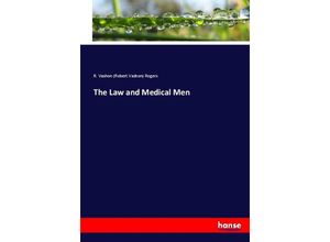 9783744667135 - The Law and Medical Men - Robert Vashon Rogers Kartoniert (TB)