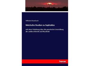 9783744667326 - Metrische Studien zu Sophokles - Wilhelm Brambach Kartoniert (TB)