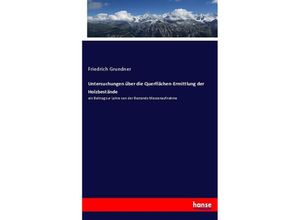 9783744668019 - Untersuchungen über die Querflächen-Ermittlung der Holzbestände - Friedrich Grundner Kartoniert (TB)
