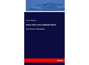 9783744668118 - Kants Lehre vom radikalen Bösen - Paul Schultheis Kartoniert (TB)