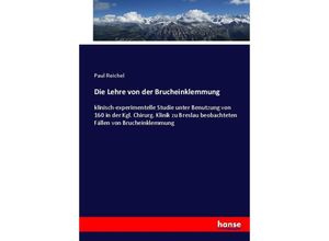 9783744668255 - Die Lehre von der Brucheinklemmung - Paul Reichel Kartoniert (TB)