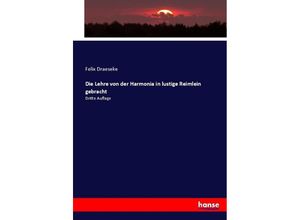 9783744668453 - Die Lehre von der Harmonia in lustige Reimlein gebracht - Felix Draeseke Kartoniert (TB)