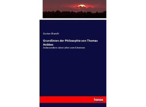 9783744668491 - Grundlinien der Philosophie von Thomas Hobbes - Gustav Brandt Kartoniert (TB)