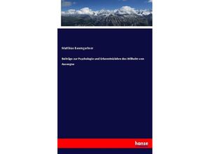 9783744669399 - Beiträge zur Psychologie und Erkenntnislehre des Wilhelm von Auvergne - Matthias Baumgartner Kartoniert (TB)