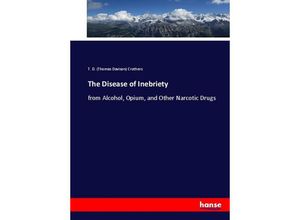 9783744669832 - The Disease of Inebriety - Thomas Davison Crothers Kartoniert (TB)