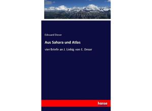 9783744671958 - Aus Sahara und Atlas - Edouard Desor Kartoniert (TB)