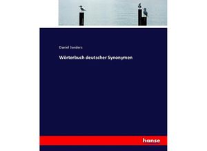 9783744672337 - Wörterbuch deutscher Synonymen - Daniel Sanders Kartoniert (TB)