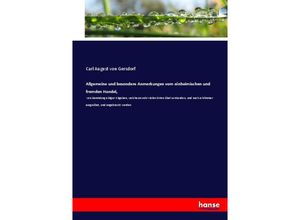 9783744672832 - Allgemeine und besondere Anmerkungen vom einheimischen und fremden Handel - Carl August von Gersdorf Kartoniert (TB)