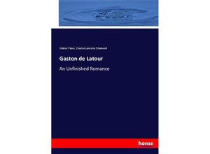 9783744674041 - Gaston de Latour - Walter Pater Charles Lancelot Shadwell Kartoniert (TB)