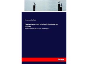 9783744674744 - Zweites Lese- und Lehrbuch für deutsche Schulen - Hermann Reffelt Kartoniert (TB)