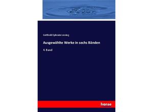 9783744674904 - Ausgewählte Werke in sechs Bänden - Gotthold Ephraim Lessing Kartoniert (TB)