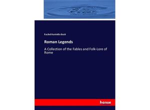 9783744675390 - Roman Legends - Rachel Harriette Busk Kartoniert (TB)