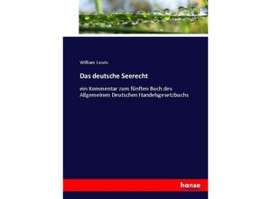 9783744676083 - Das deutsche Seerecht - William Lewis Kartoniert (TB)