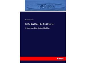 9783744676311 - In the Depths of the First Degree - James Doran Kartoniert (TB)