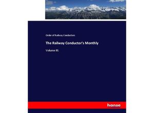 9783744677455 - The Railway Conductors Monthly - Order of Railway Conductors Kartoniert (TB)