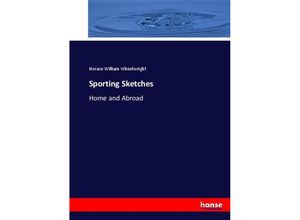 9783744678261 - Sporting Sketches - Horace William Wheelwright Kartoniert (TB)