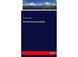 9783744679343 - The Old Concession Road - Thomas Laidlaw Kartoniert (TB)