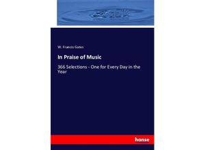 9783744679428 - In Praise of Music - W Francis Gates Kartoniert (TB)