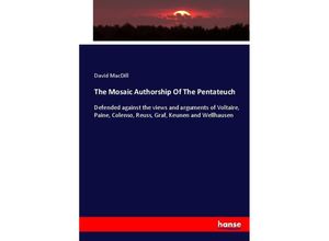 9783744681087 - The Mosaic Authorship Of The Pentateuch - David MacDill Kartoniert (TB)