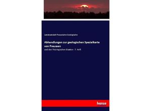 9783744681407 - Abhandlungen zur geologischen Spezialkarte von Preussen - Landesanstalt Preussische Geologische Kartoniert (TB)