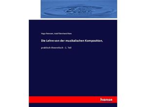 9783744682084 - Die Lehre von der musikalischen Komposition - Hugo Riemann Adolf Bernhard Marx Kartoniert (TB)