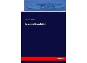 9783744684699 - Gesammelte Aufsätze - Albrecht Ritschl Kartoniert (TB)