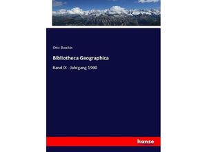 9783744686532 - Bibliotheca Geographica - Otto Baschin Kartoniert (TB)