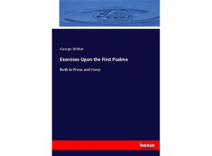 9783744687331 - Exercises Upon the First Psalme - George Wither Kartoniert (TB)